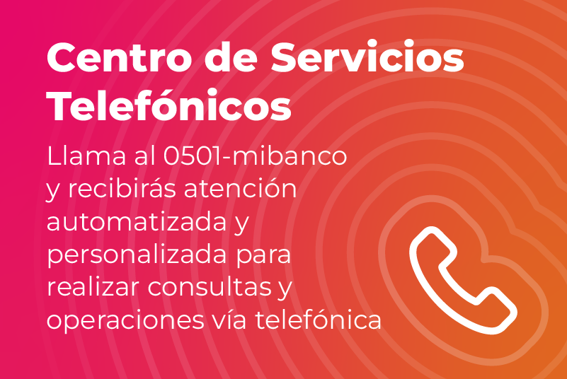 Recibe atención automatizada a través de nuestro Centro de Servicios Telefónicos