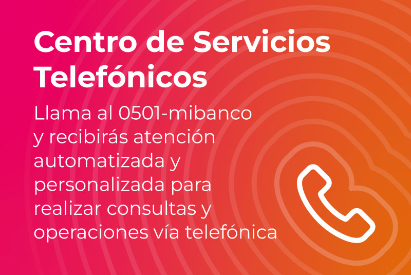 Recibe atención automatizada a través de nuestro Centro de Servicios Telefónicos