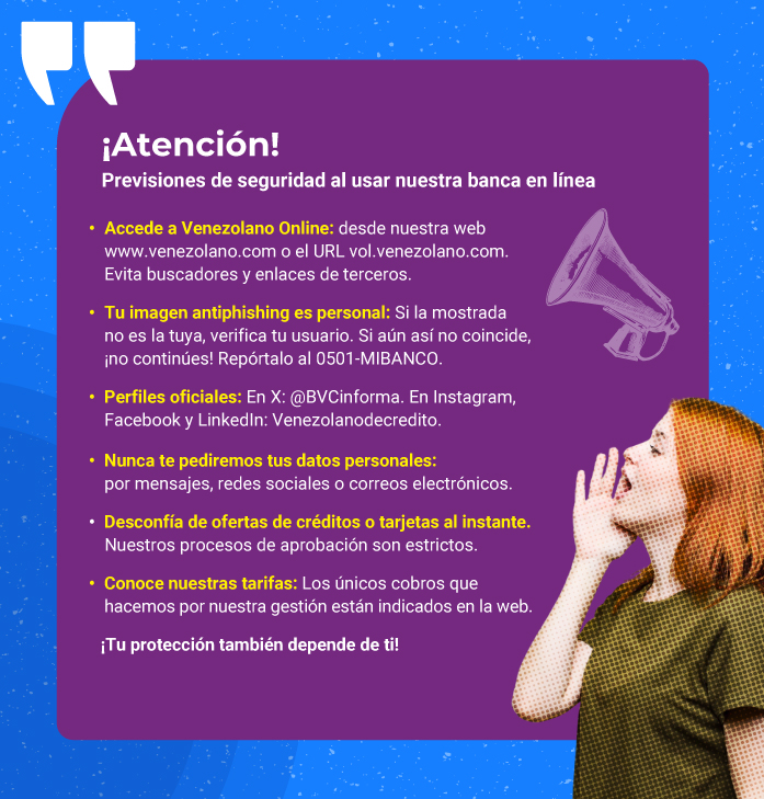 ¡Atención! Toma previsiones de seguridad al usar nuestra banca en línea Venezolano Online para proteger tus operaciones 